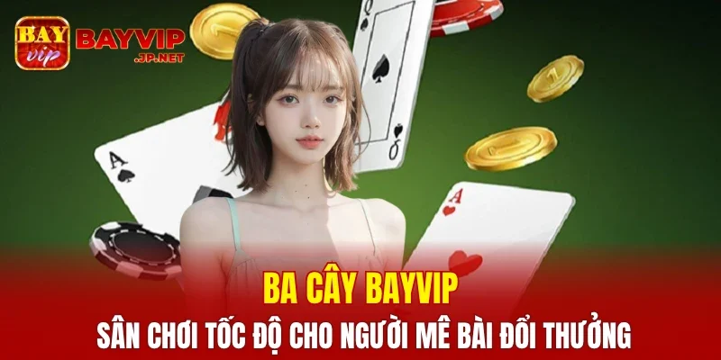 Ba Cây BAYVIP