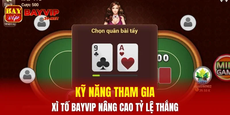 Kỹ năng tham gia xì tố BAYVIP nâng cao tỷ lệ thắng