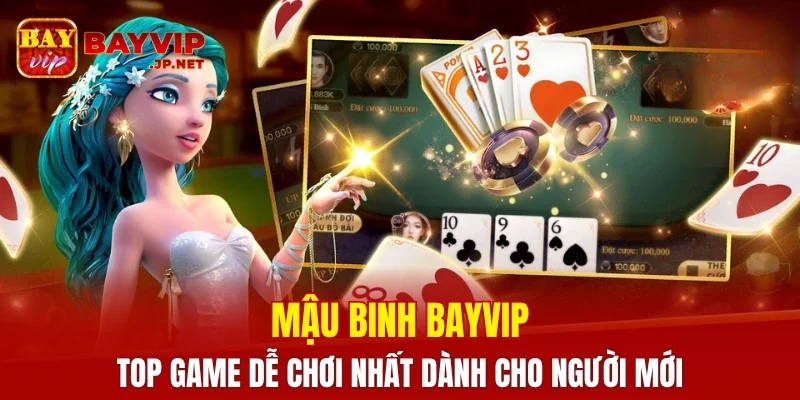 Mậu Binh BAYVIP